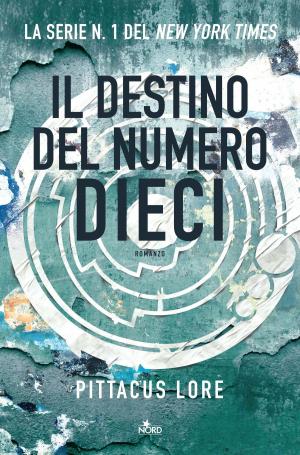 Book cover of Il destino del Numero Dieci