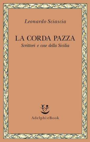 Cover of the book La corda pazza by Georges Simenon