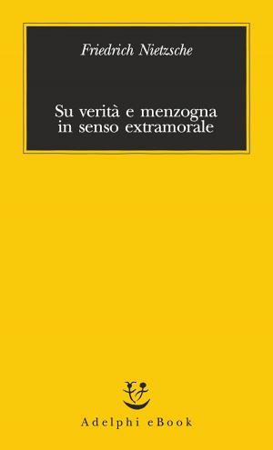 Cover of the book Su verità e menzogna in senso extramorale by Elias Canetti