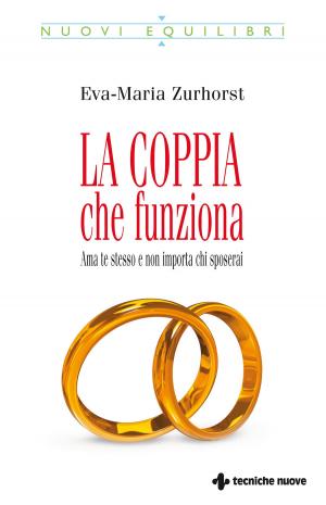 Cover of the book La coppia che funziona by Stefania La Badessa