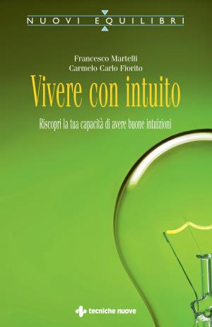 Cover of the book Vivere con intuito by Simon Phillips