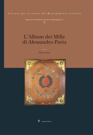 Cover of the book L'album dei Mille di Alessandro Pavia by Vittorio Sgarbi, Maurizio Oddo
