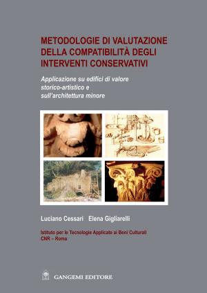 Cover of the book Metodologie di valutazione della compatibilità degli interventi conservativi by Tito Marci