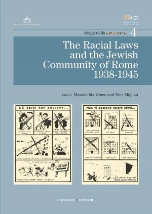Cover of the book The Racial Laws and the Jewish Comunity of Rome (1938-1945) by Claudio D'Amato, Attilio Petruccioli