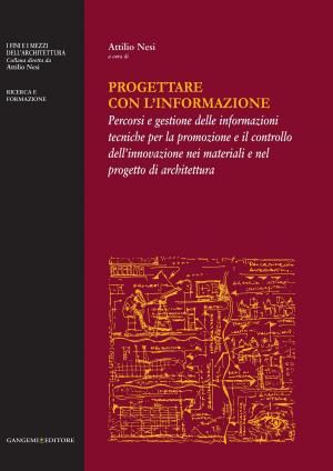 Cover of the book Progettare con l'informazione by Chiara Azzali, Renato Bocchi, Paolo L. Bürgi, Paola Cavallini, Enrico Fontanari, Massimo Giovanetti, Alessandro Sartoni