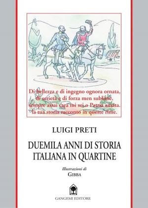 Cover of the book Duemila anni di storia italiana in quartine by Caterina F. Carocci, Salvatore Cocina, Sergio Lagomarsino, Renato Masiani, Cesare Tocci