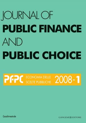 Cover of the book Journal of public Finance and Public Choice n.1/2008 by Italo Benedetti, Maurizio Fallace, Vincenzo Maugeri, Claudio Strinati