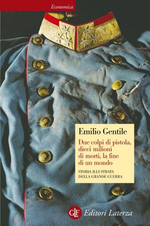 Cover of the book Due colpi di pistola, dieci milioni di morti, la fine di un mondo by Telmo Pievani