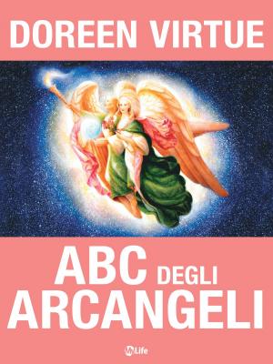 Cover of the book ABC degli Arcangeli by Lauren Artress