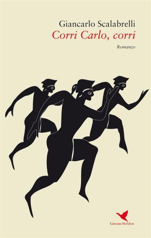 Cover of the book Corri Carlo, corri by Rita Redaelli