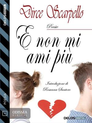 Cover of the book E non mi ami più by Giuseppe Sciascia