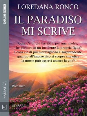 Cover of the book Il paradiso mi scrive by Francesca Panzacchi, Cristina Origone, Gabriella Saracco