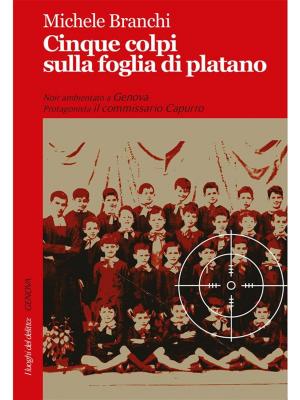 Cover of the book Cinque colpi sulla foglia di platano by Mauricio Dupuis