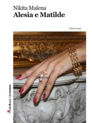 Cover of the book Alesia e Matilde by Luigi Ferdinando Dagnese