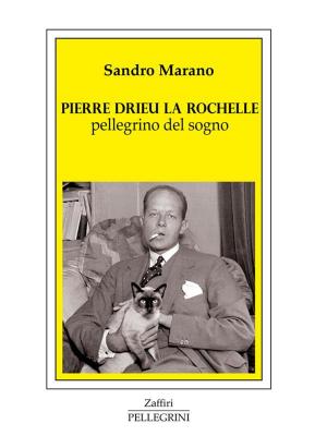 Cover of the book Pierre Drieu La Rochelle pellegrino del sogno by Dario Cecchi