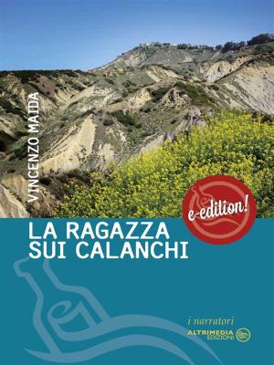 Cover of the book La ragazza sui calanchi by Irene Càrastro Mosino