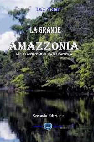 Cover of La Grande Amazzonia Vol.I