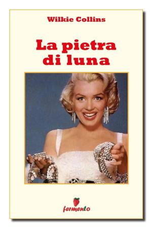 Cover of the book La pietra di luna by Gabriele D'Annunzio