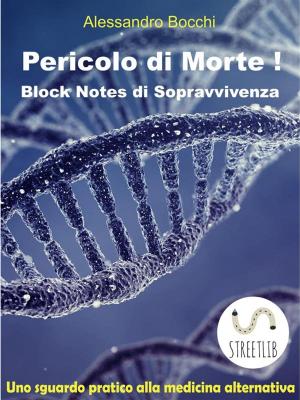 Cover of Pericolo di Morte! Block Notes di Sopravvivenza