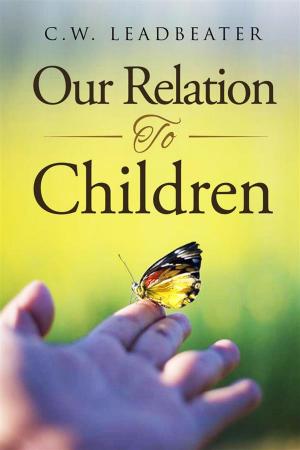 Book cover of Our Relation to Children