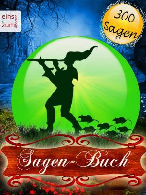 Book cover of Sagen-Buch - 300 deutsche Sagen zum Träumen und (Vor-)Lesen.