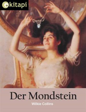 Cover of the book Der Mondstein - Vollständige Ausgabe by Mia Bachmaier, Mike McColl