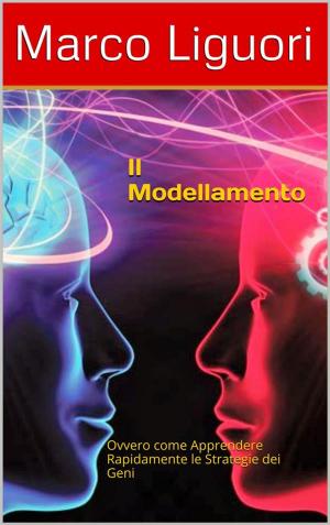 Cover of the book Il Modellamento - PNL by Shirley Impellizzeri