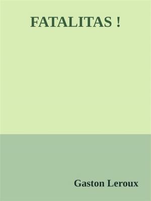 Cover of the book Fatalitas! by Luigi Pirandello