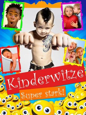Cover of Kinderwitze - Coole Witze mit Ablach-Garantie. Illustrierte Ausgabe für Kinder
