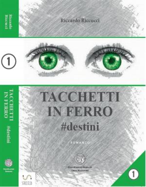 Book cover of Tacchetti in ferro - #destini