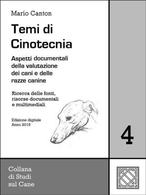 Cover of the book Temi di Cinotecnia 4 - Fonti e documentazione by Mario Canton