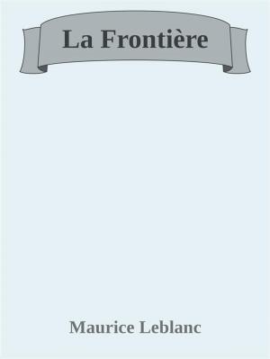 Cover of the book La Frontière by Miles Cameron