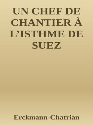 Book cover of Un chef de chantier à l'isthme de Suez