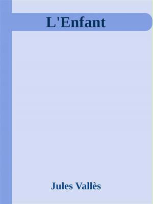 Cover of the book L'Enfant by Michael Kramer