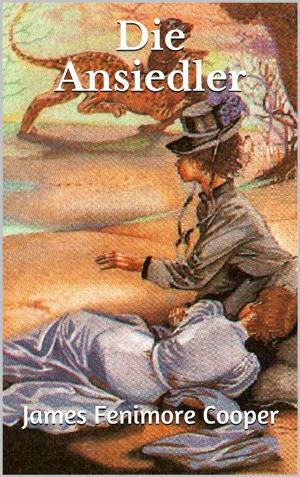 Cover of the book Die Ansiedler by Robert Louis Stevenson