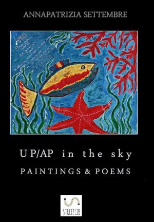 Cover of UP/AP in the sky PAINTINGS & POEMS