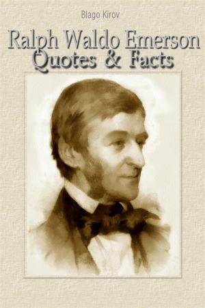 Book cover of Ralph Waldo Emerson: Quotes & Facts