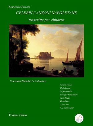 Book cover of Celebri Canzoni Napoletane per Chitarra Volume 1
