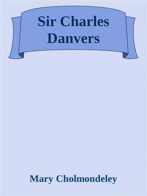 Book cover of Sir Charles Danvers