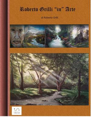 Book cover of Roberto Grilli in Arte