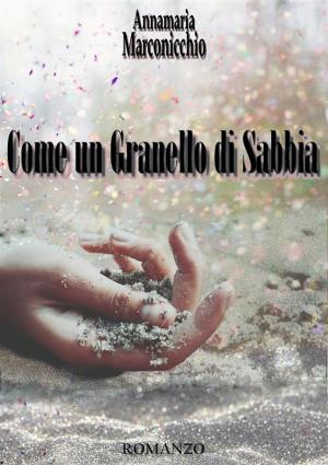 Cover of the book Come un granello di sabbia by John Murphy
