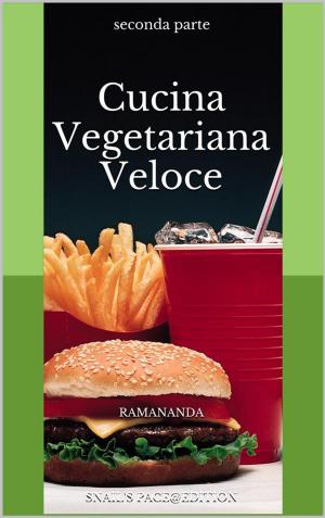 Book cover of Cucina Vegetariana Veloce 2