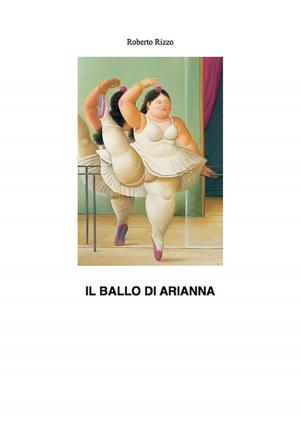 Cover of the book Il ballo di Arianna by Aniello D’Angelo