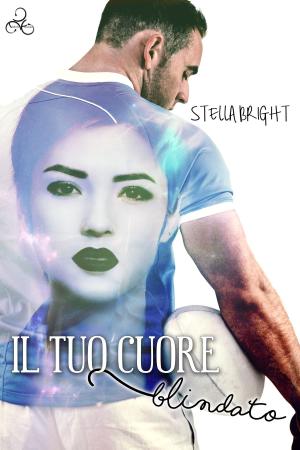 Cover of the book Il tuo cuore blindato by Eli Easton