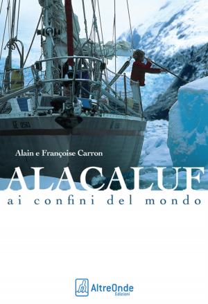 Book cover of ALACALUF - Ai confini del mondo