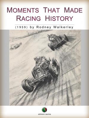 Cover of the book Moments that made Racing History by Garibaldi Pedretti