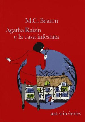 Book cover of Agatha Raisin e la casa infestata