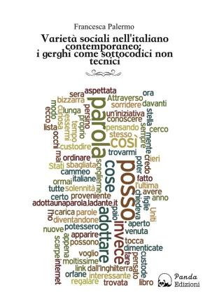 Cover of the book Varietà sociali nell'italiano contemporaneo: i gerghi come sottocodici non tecnici by AA. VV.