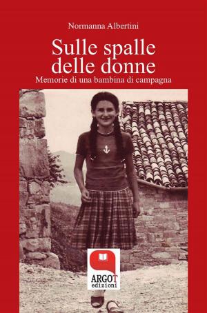 Cover of the book Sulle spalle delle donne by Sergio Martinez Vila