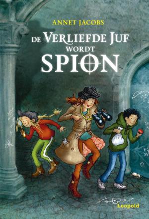 Cover of the book De verliefde juf wordt spion by Caja Cazemier, Martine Letterie
